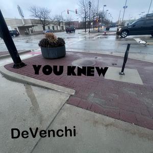 You Knew