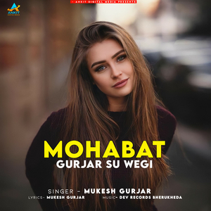 Mohabat Gurjar Su Wegi
