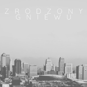 Zrodzony Gniewu