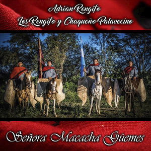 Señora Macacha Guemes (feat. Los Rengifo & Chaqueño Palavecino)