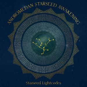 Andromedan Starseed Awakening