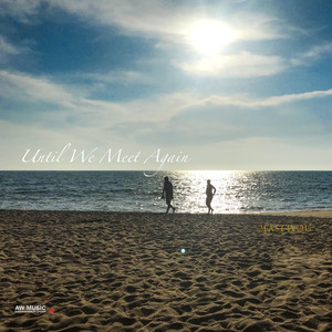 Until We Meet Again (Classic Shorty Mix) [Remastered]