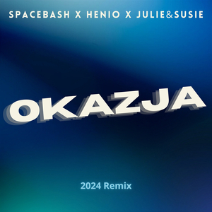 Okazja (2024 Remix)