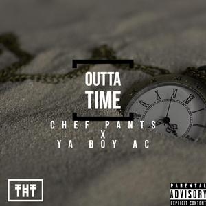 Outta Time (feat. Chef Pants)
