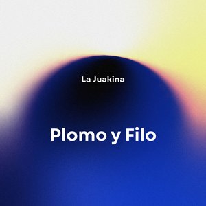 Plomo y Filo