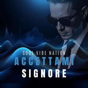 Accettami Signore (Radio Edit)