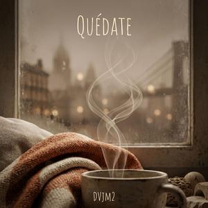 Quédate
