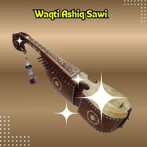 Waqti Ashiq Sawi