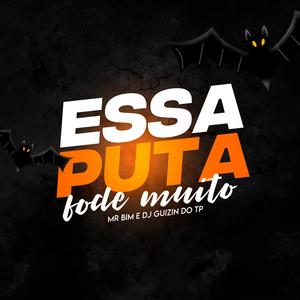 Essa Puta Fode Muito