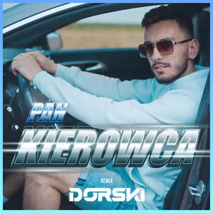 Pan Kierowca Club Edit (DORSKI Remix)