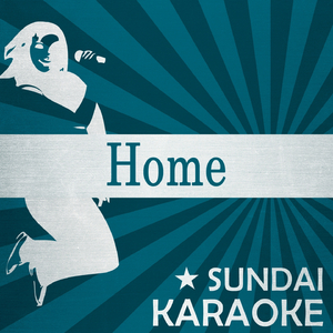 Home (Karaoke Version)