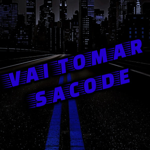 Vai Tomar Sacode