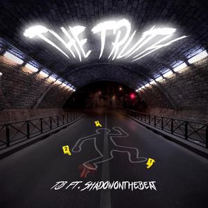 The Truth (feat. Shadow on the Beat)