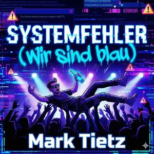 SYSTEMFEHLER (Wir sind blau)