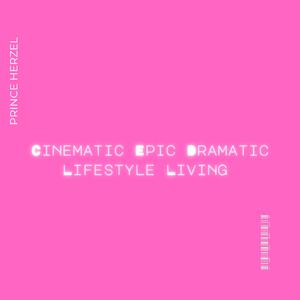 cinematic epic dramatic lifestyle living, Vol. 11
