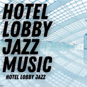 The Lobby Jazz Vibe