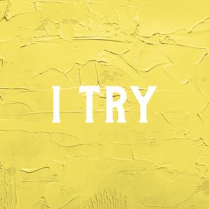 I TRY