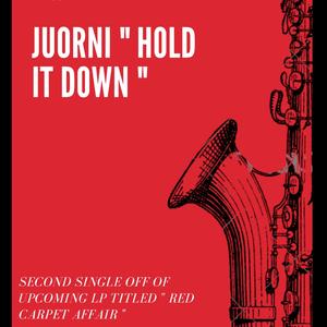 Hold It Down (feat. Terrence Esquire Huggins)