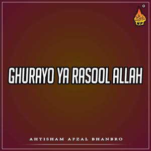 Ghurayo Ya Rasool Allah