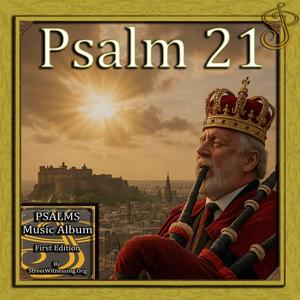 Psalm 21 (from Psalms Music Album First Edition)