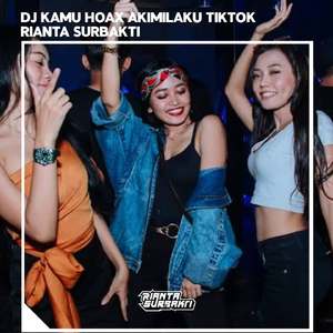 DJ KAMU HOAX X AKIMILAKU