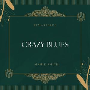 Crazy Blues (78Rpm Remastered)