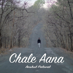 Chale Aana