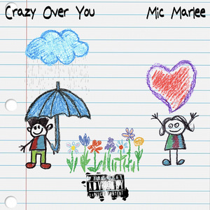 Crazy Over You