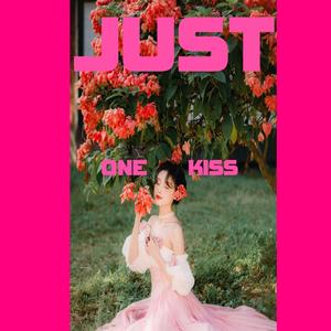 Just One Kiss