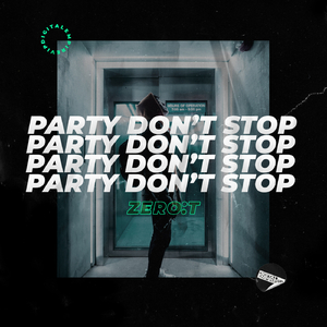 Party Don't Stop (Original Mix)