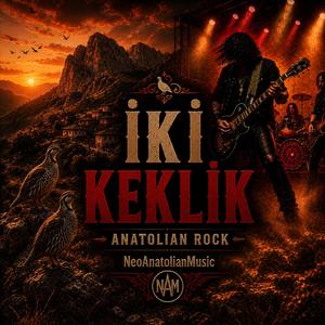 İki Keklik (Anatolian Rock Versiyon)