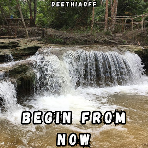 Begin from Now