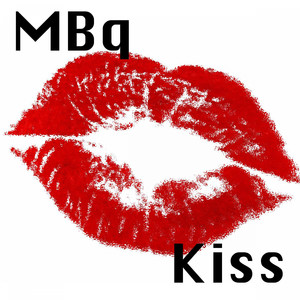 Kiss (Mbq Mix)