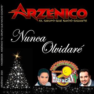 Nunca olvidaré (feat. Arrasadora Banda Huracán)