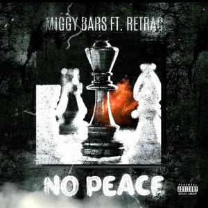 No Peace (feat. ReTrac)