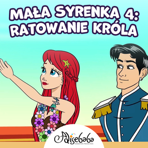 Mała Syrenka 4: Ratowanie Króla