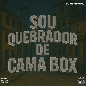 Sou Quebrador de Cama Box
