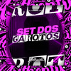 DJ PARAVANI DZ7 - Set dos Garotos