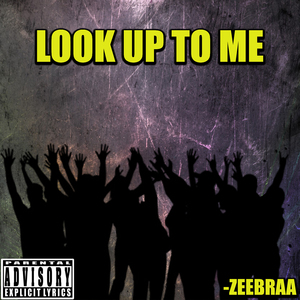 Look Up To Me