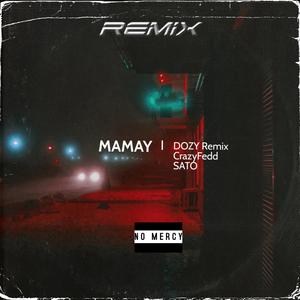 Mamay (SATO Remix)