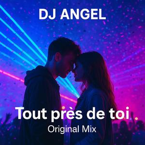 Tout près de toi (Original Mix)