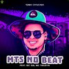 Mts No Beat - Toma Catucada (feat. Mc Gw & Mc Theuzyn)