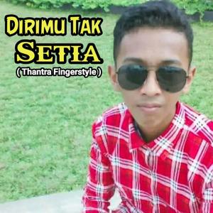 Dirimu Tak Setia