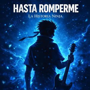 Hasta romperme