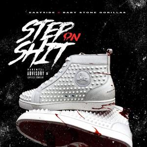 Step On Shit (feat. Baby Stone Gorillas)
