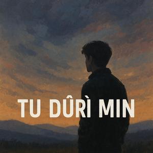 Tu duri min