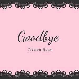 Goodbye