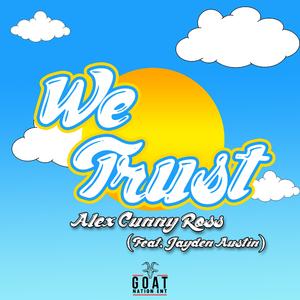 We Trust (feat. Jayden Austin)