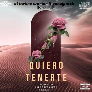 Quiero Tenerte (feat. Serafinish)