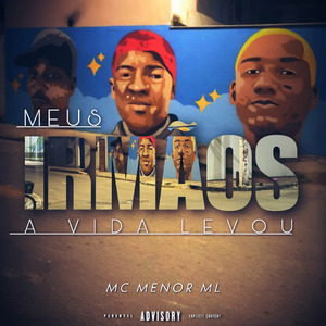Meus Irmãos a Vida Levou